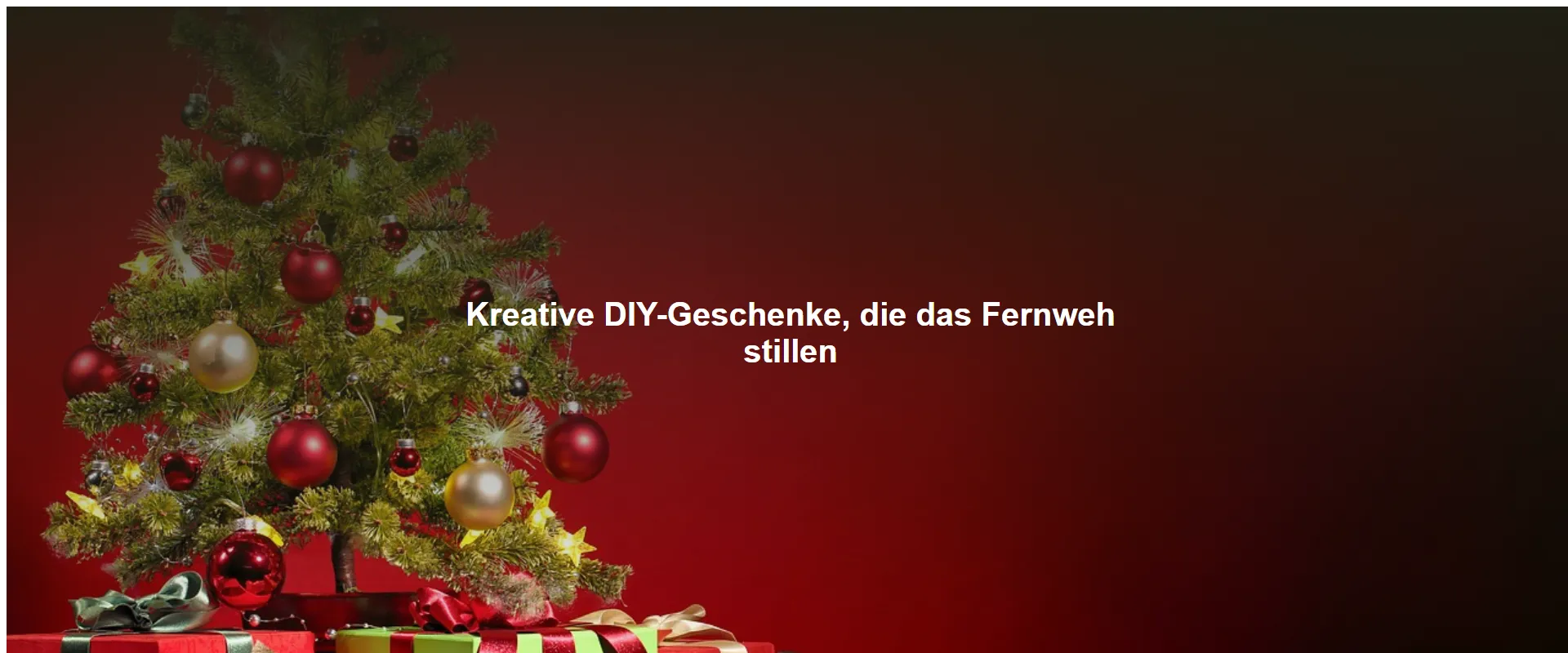 Kreative DIY-Geschenke, die das Fernweh stillen